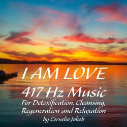 417 Hz Music – I am Love